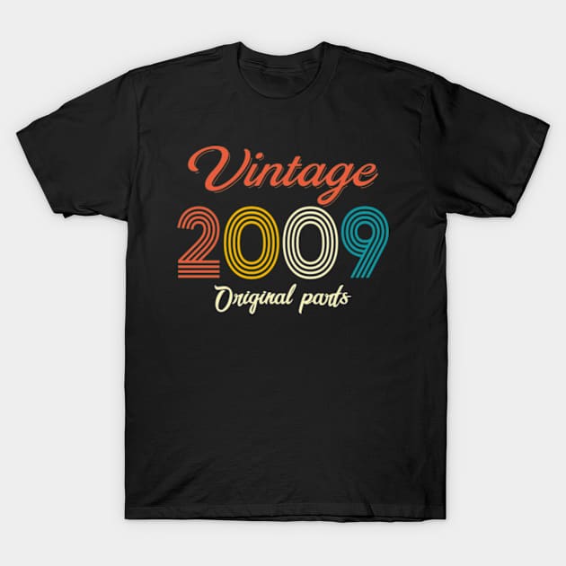 Vintage 2009 Original Parts 13th Birthday 13 Year Old Gift T-Shirt by kamahashirt